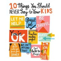 10 things you should ALWAYS say to your kids