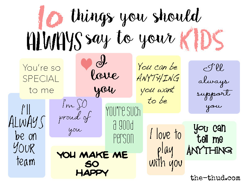 10 things you should always say to your kids